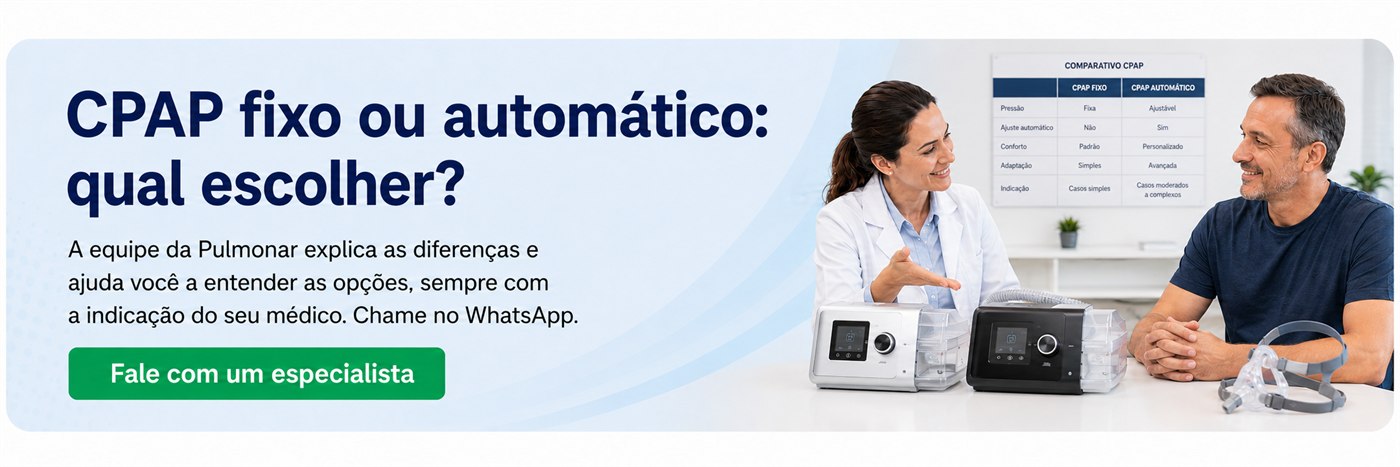 CPAP fixo ou automático: qual escolher? Fale com um especialista da Pulmonar em Uberlândia