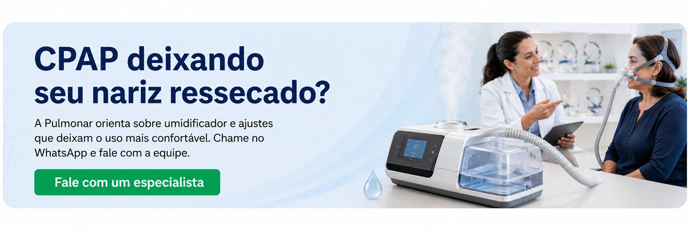 CPAP deixando seu nariz ressecado? Fale com um especialista da Pulmonar em Uberlândia