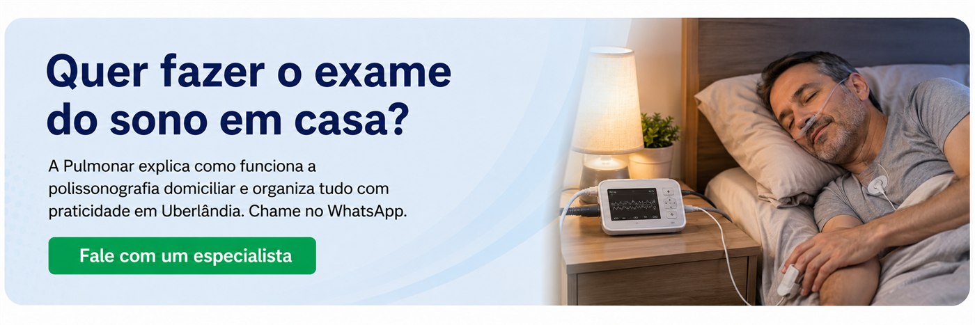 Quer fazer o exame do sono em casa? Fale com um especialista da Pulmonar em Uberlândia