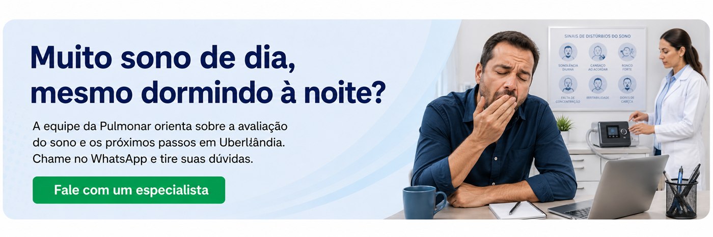 Muito sono de dia, mesmo dormindo à noite? Fale com um especialista da Pulmonar em Uberlândia