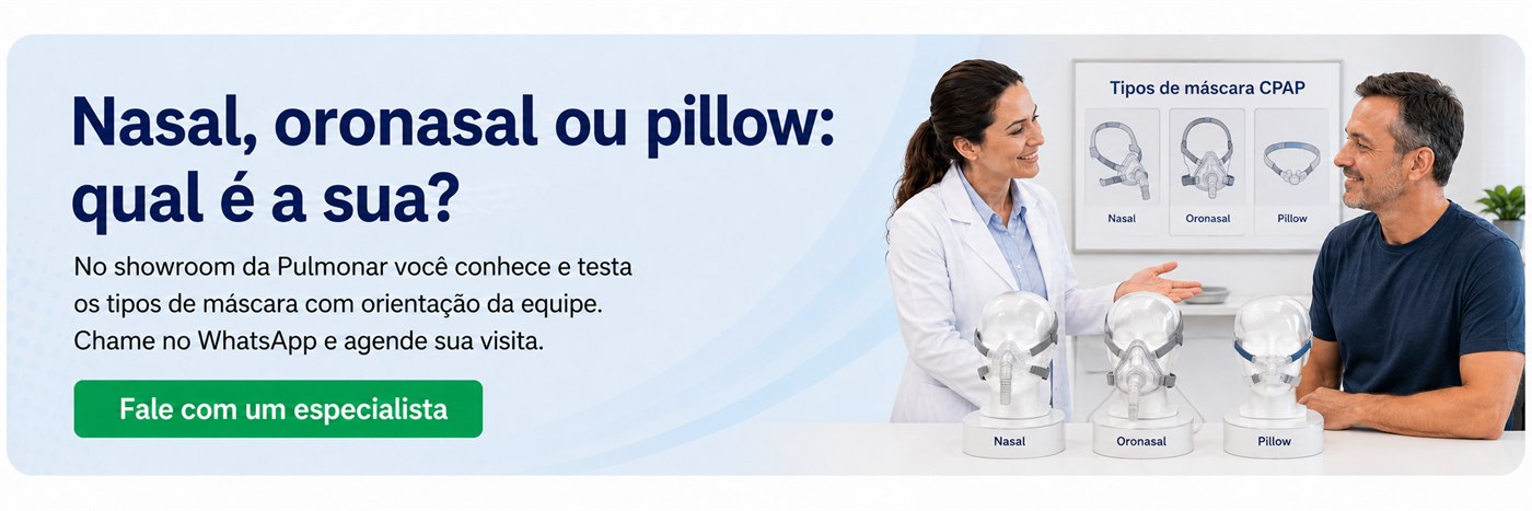 Nasal, oronasal ou pillow: qual é a sua? Fale com um especialista da Pulmonar em Uberlândia